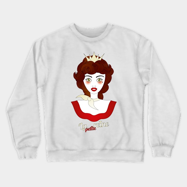 Little queen with French designation "la petite reine" - beautiful girl illustration Crewneck Sweatshirt by schtroumpf2510